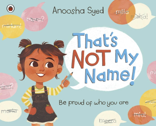 That's Not My Name! 9780241569399 Anoosha Syed