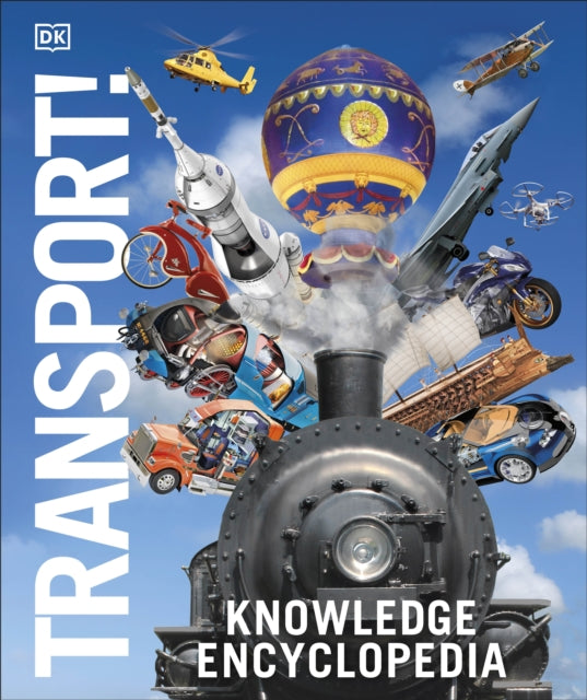 Knowledge Encyclopedia Transport! 9780241569801 DK Publishing