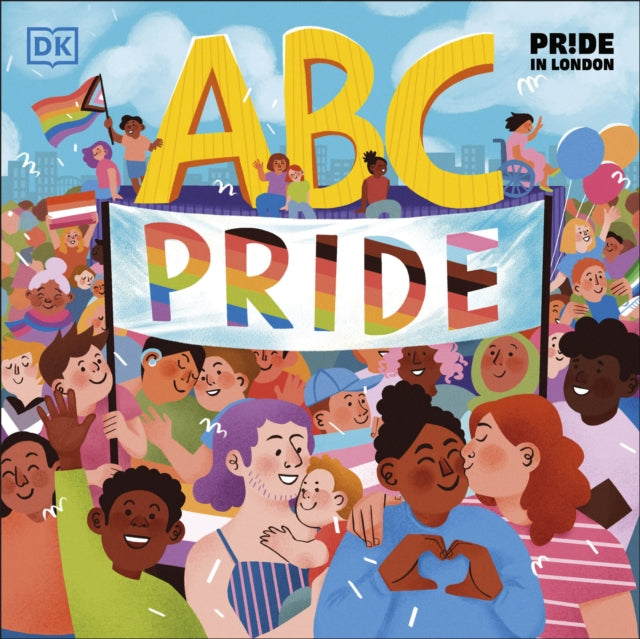 Book cover of: ABC Pride. By: Louie Stowell