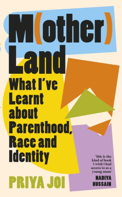 Book cover of: Motherland. By: Priya Joi
