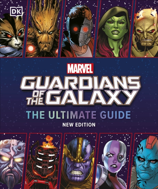Book cover of: Marvel Guardians of the Galaxy The Ultimate Guide New Edition. By: DK Publishing