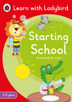 Starting School: A Learn with Ladybird Activity Book (3-5 years), Ideal for home learning (EYFS)