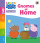 Book cover of: Learn with Peppa Phonics Level 5 Book 8 – Gnomes at Home (Phonics Reader). By: Peppa Pig