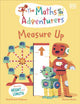 Book cover of: Maths Adventurers Measure Up. By: Sital Gorasia Chapman