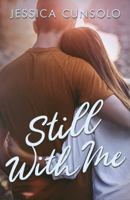 Book cover of: Still with Me. By: Jessica Cunsolo