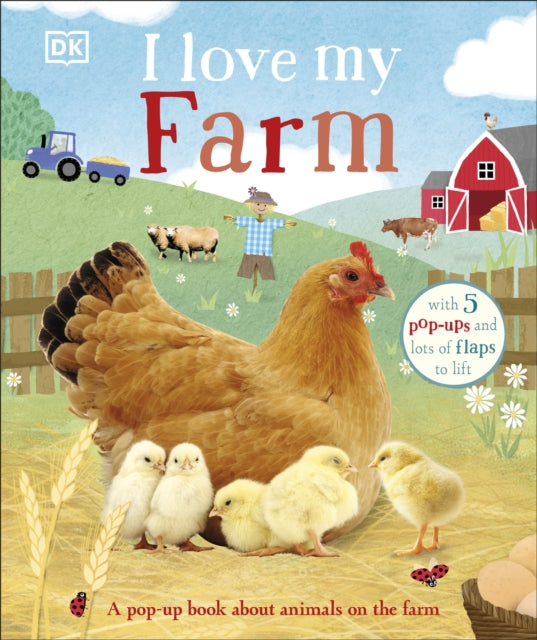 Book cover of: I Love My Farm. By: DK Publishing