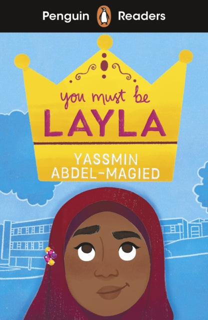 Penguin Readers Level 4: You Must Be Layla (ELT Graded Reader), Abridged Edition 9780241589083 Yassmin Abdel-Magied