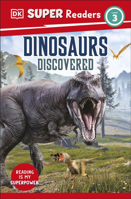 Book cover of: DK Super Readers Level 3 Dinosaurs Discovered. By: DK Publishing