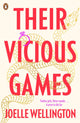 Book cover of: Their Vicious Games. By: Joelle Wellington