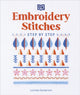 Embroidery Stitches Step-by-Step, The Ideal Guide to Stitching, Whatever Your Level of Expertise 9780241593257 Lucinda Ganderton