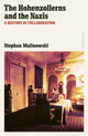 Hohenzollerns and the Nazis, A History of Collaboration 9780241596180 Stephan Malinowski