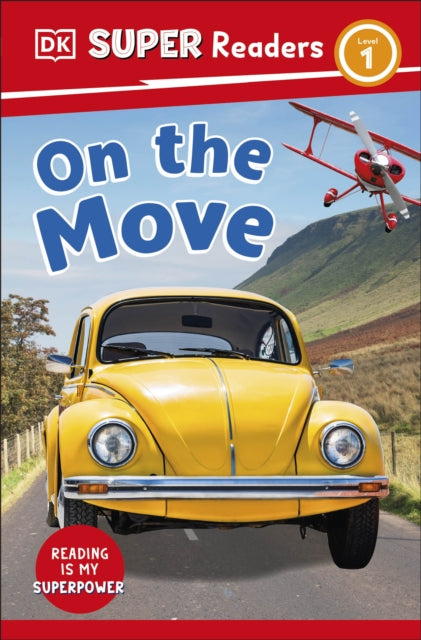 Book cover of: DK Super Readers Level 1 On the Move. By: DK Publishing