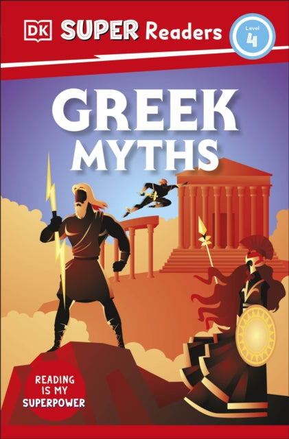 Book cover of: DK Super Readers Level 4 Greek Myths. By: DK Publishing
