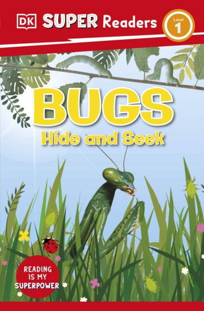 Book cover of: DK Super Readers Level 1 Bugs Hide and Seek. By: DK Publishing