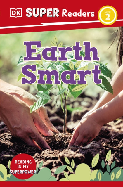 Book cover of: DK Super Readers Level 2 Earth Smart. By: DK Publishing