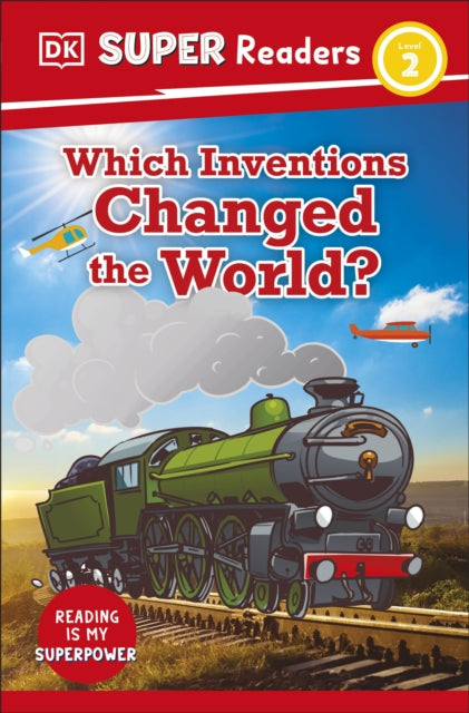Book cover of: DK Super Readers Level 2 Which Inventions Changed the World?. By: DK Publishing