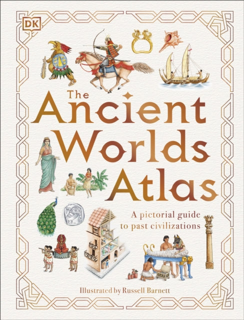 Book cover of: Ancient Worlds Atlas. By: DK Publishing