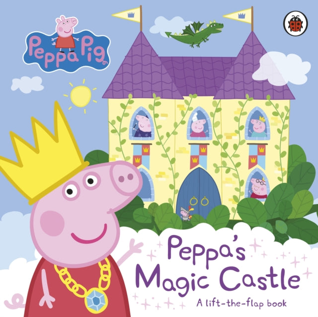 Peppa Pig: Peppa's Magic Castle, A lift-the-flap book 9780241606896 Peppa Pig