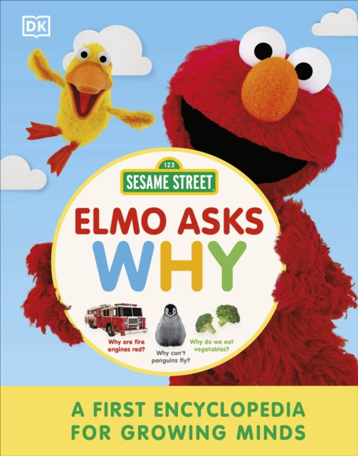 Book cover of: Sesame Street Elmo Asks Why?. By: DK Publishing