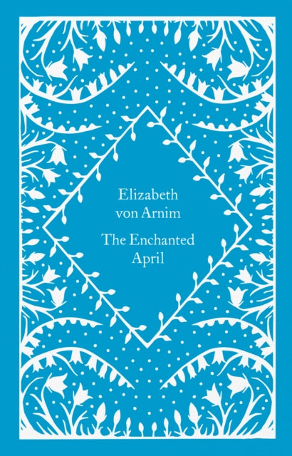 Enchanted April 9780241619742 Elizabeth von Arnim