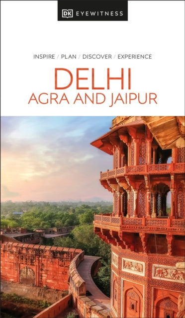 Book cover of: DK Delhi, Agra and Jaipur. By: DK Eyewitness
