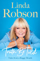 Book cover of: Truth Be Told. By: Linda Robson