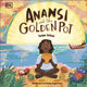 Anansi and the Golden Pot 9780241625910 Tinuke Fagborun