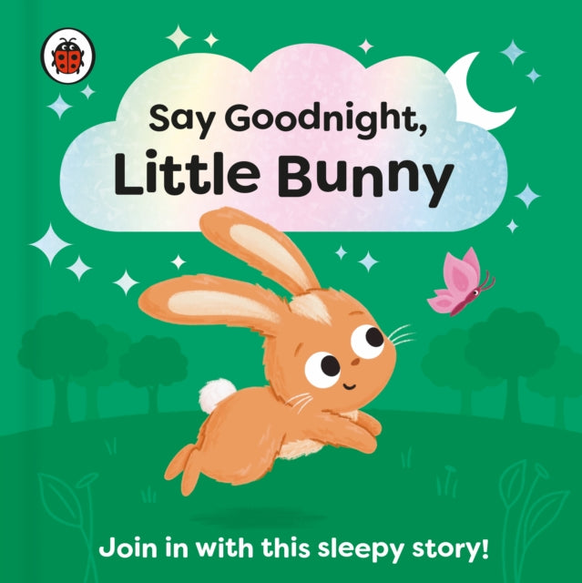 Book cover of: Say Goodnight, Little Bunny. By: Ladybird