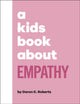 Book cover of: Kids Book About Empathy. By: Daron K. Roberts