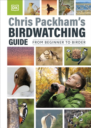 Chris Packham's Birdwatching Guide, From Beginner to Birder