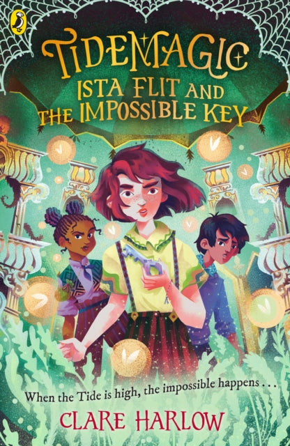 Tidemagic: Ista Flit and the Impossible Key 9780241636091 Clare Harlow