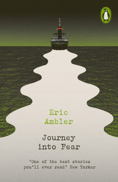 Book cover of: Journey into Fear. By: Eric Ambler