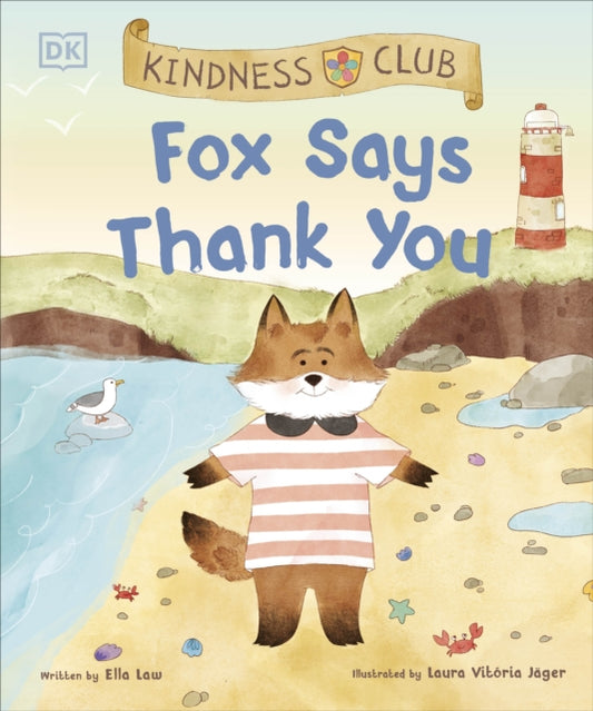 Book cover of: Kindness Club Fox Says Thank You. By: Ella Law