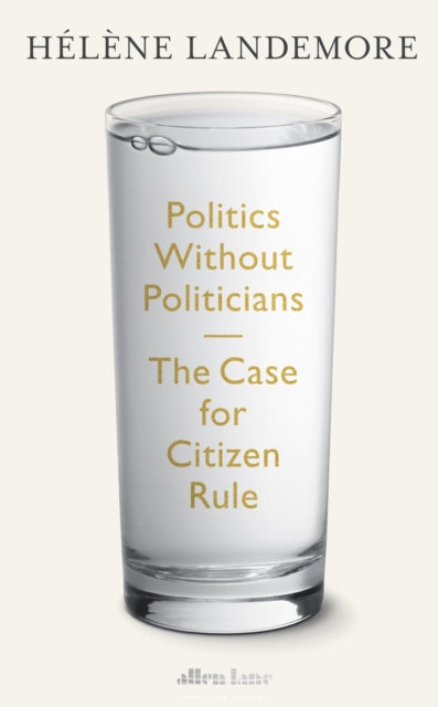 Politics Without Politicians