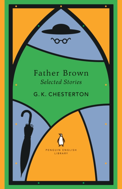 Book cover of: Father Brown Selected Stories. By: Gilbert Keith Chesterton