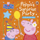 Book cover of: Peppa Pig: Peppa's Surprise Party. By: Peppa Pig