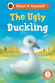 Ugly Duckling:  Read It Yourself - Level 1 Early Reader 9780241674291 Ladybird