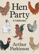 Hen Party, A Celebration 9780241674703 Arthur Parkinson