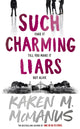 Book cover of: Such Charming Liars. By: Karen M. McManus