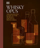Book cover of: Whisky Opus. By: DK Publishing