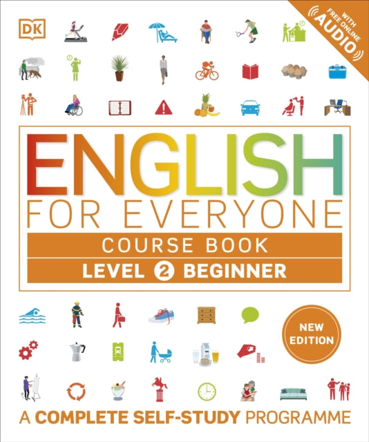 English for Everyone Course Book Level 2 Beginner, A Complete Self-Study Programme 9780241680360 DK Publishing