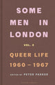 Some Men In London: Queer Life, 1960-1967 9780241683705 Peter Parker