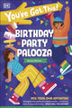 You've Got This! Birthday Party Palooza, Pick Your Own Adventure 9780241718520 DK Publishing