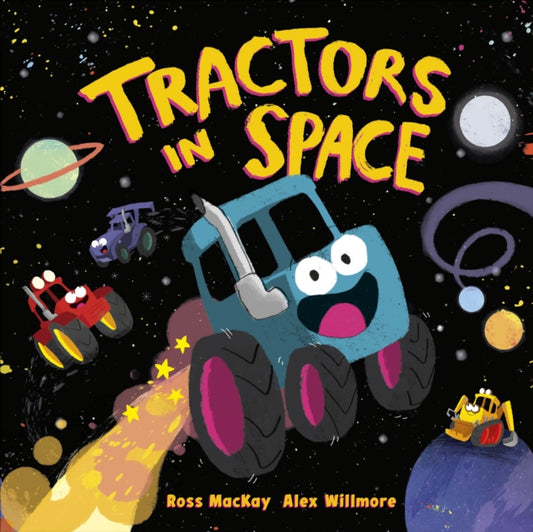 Book cover of: Tractors in Space. By: MACKAY, ROSS