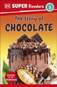 DK Super Readers Level 3 The Story of Chocolate 9780241721520 DK Publishing