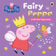 Peppa Pig: Fairy Peppa, A Lift-the-Flap Book 9780241721827 Peppa Pig