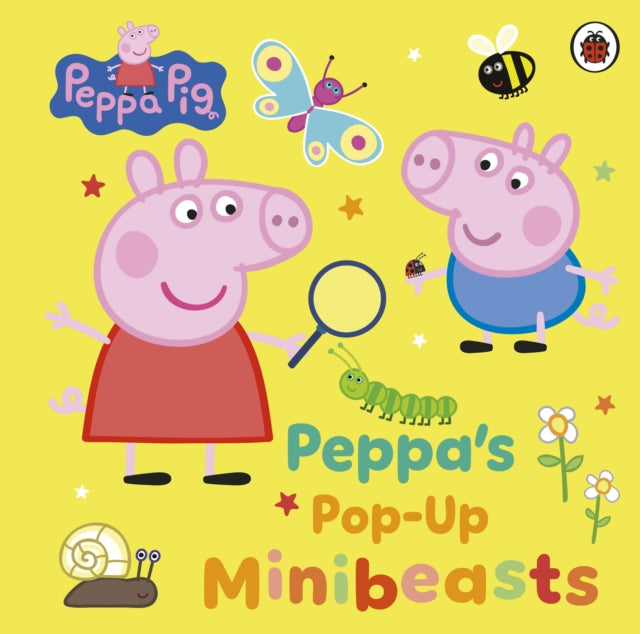 Book cover of: Peppa Pig: Peppa’s Pop-Up Minibeasts