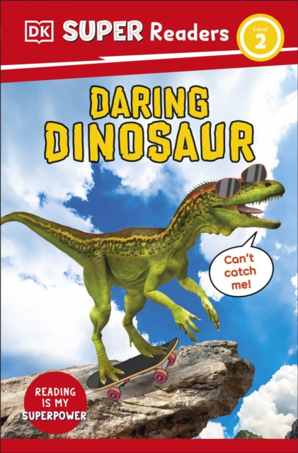 Book cover of: DK Super Readers Level 2 Daring Dinosaur. By: DK Publishing