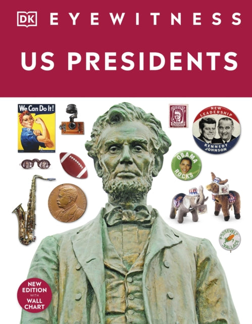 Book cover of: Eyewitness Presidents. By: DK Publishing