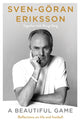 Beautiful Game 9780241731512 Sven-Goran Eriksson
